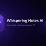 Whispering Notes AI