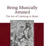 Being Musically Attuned: The Act of Listening to Music