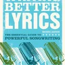 Writing Better Lyrics