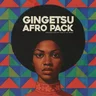 Gingetsu - Afro Pack