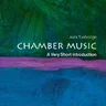 Chamber Music: A Very Short Introduction