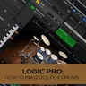 Logic Pro: How to Produce Pop Drums