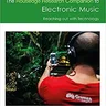 The Routledge Research Companion to Electronic Music: Reaching out with Technology